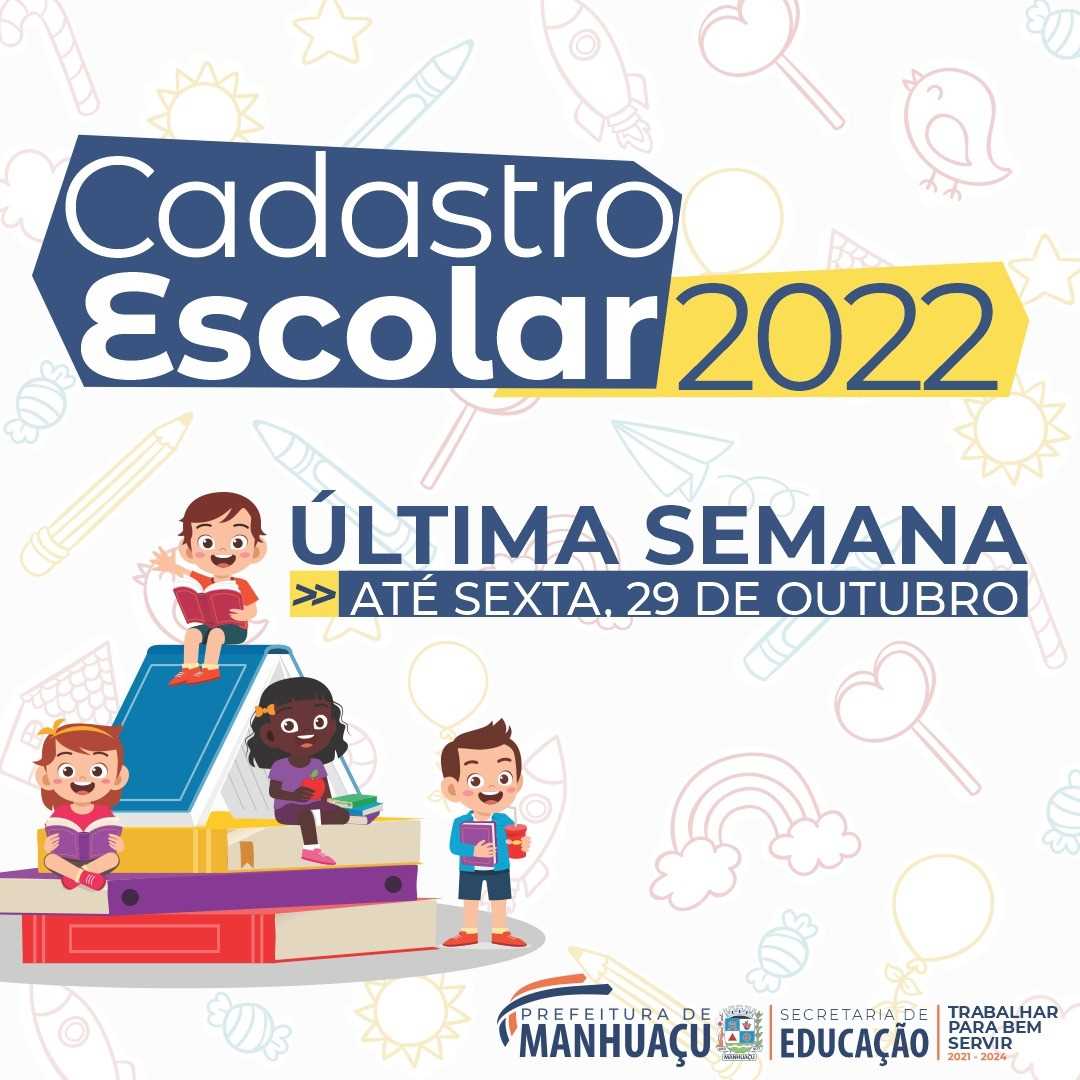 Prefeitura Municipal De Manhuaçu Última Semana Para Cadastramento Escolar 2022 Das Escolas 1853